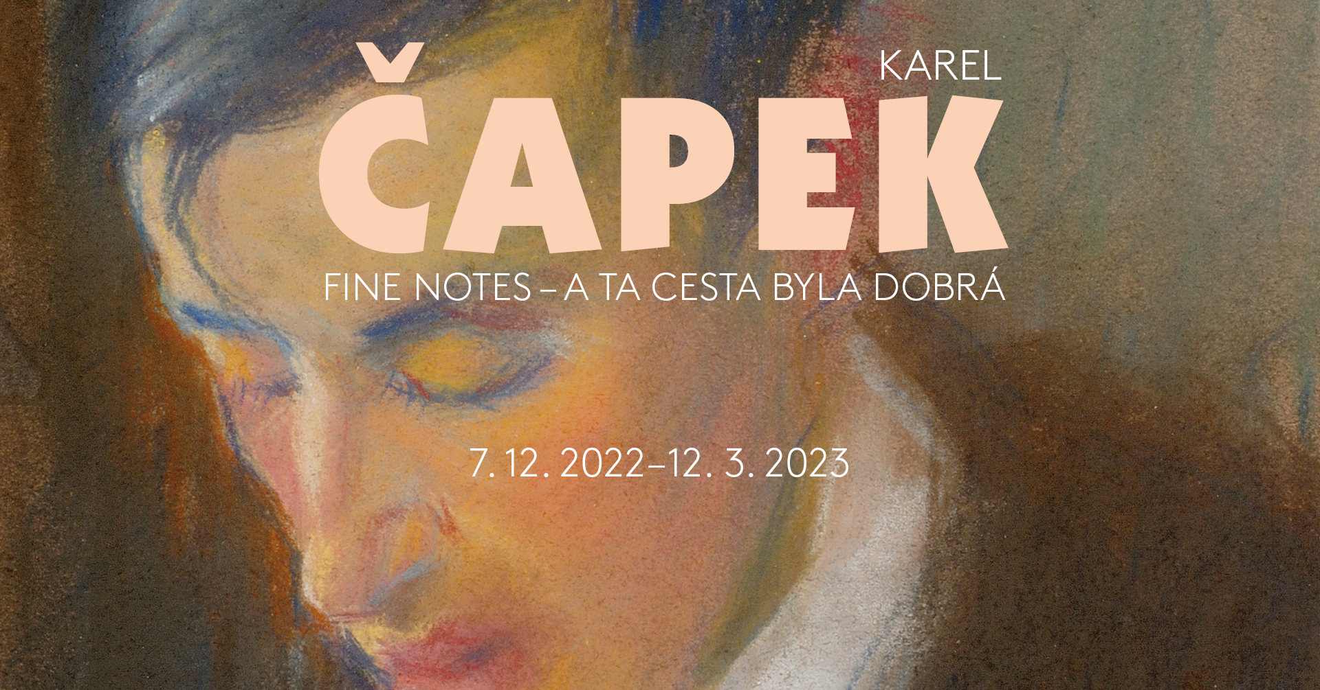 KAREL ČAPEK: FINE NOTES – A TA CESTA BYLA DOBRÁ