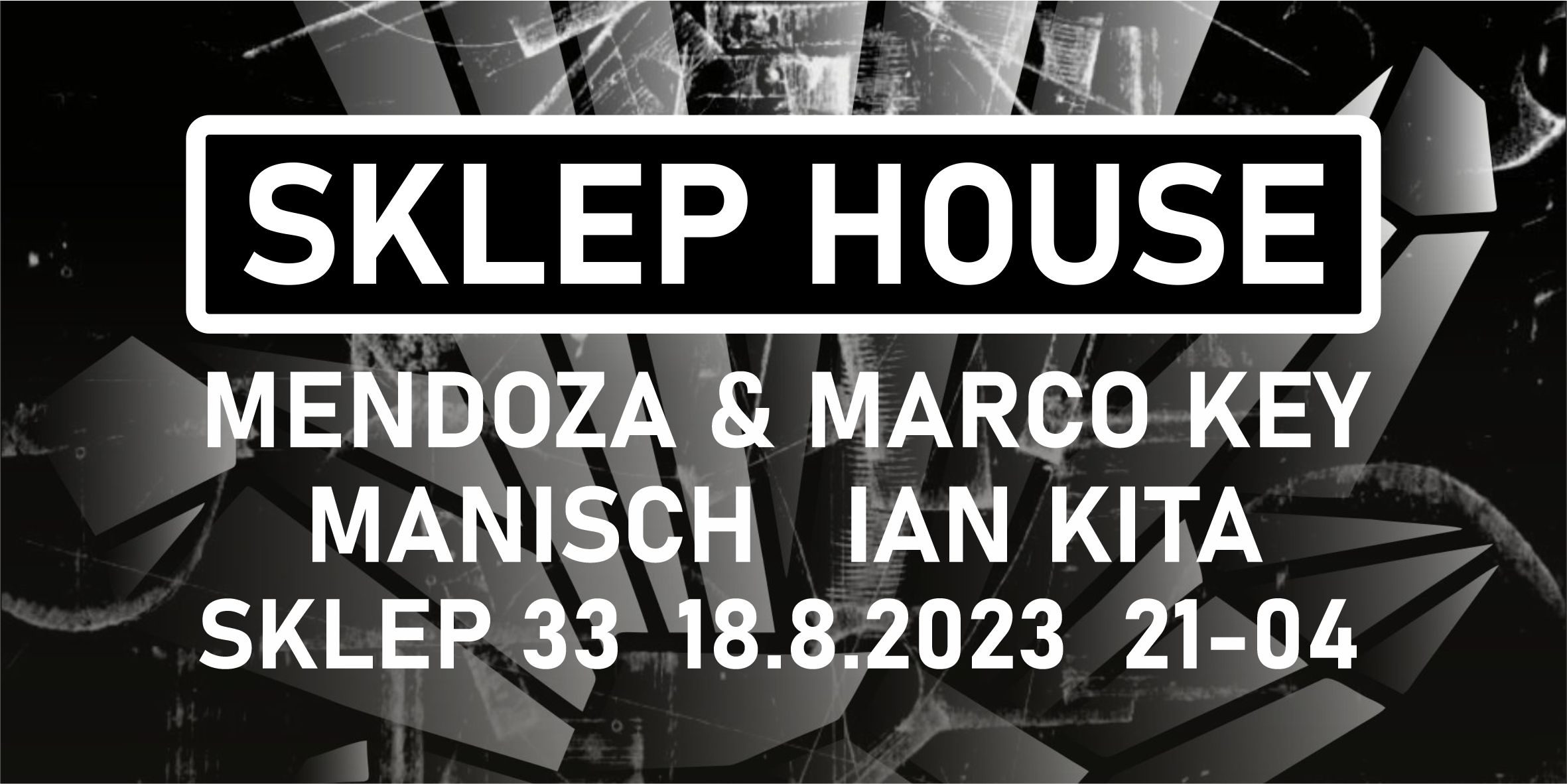 SKLEP HOUSE with Mendoza & Marco Key