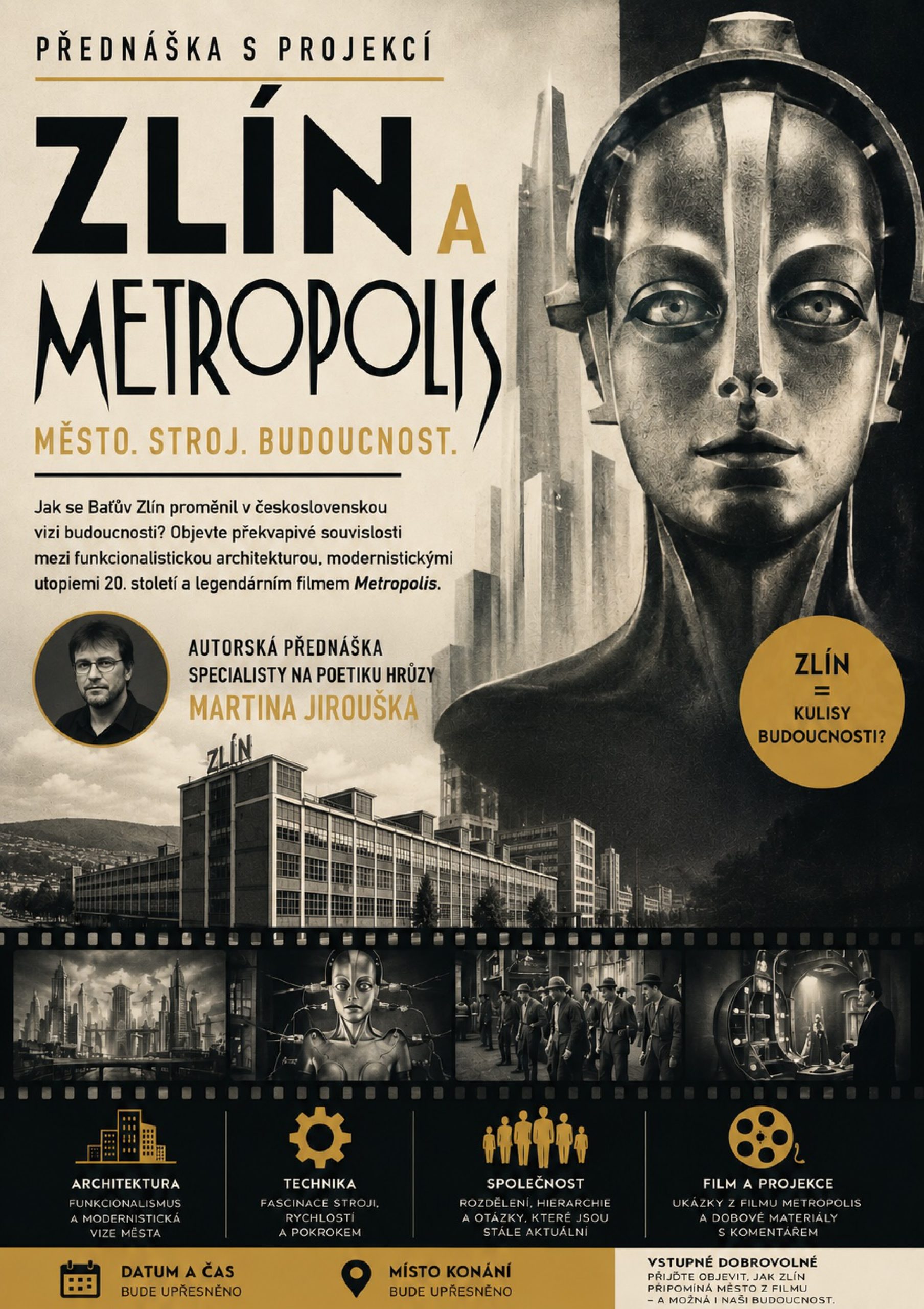 titulní obrazek události 'Přednáška s projekcí / Zlín a Metropolis / Martin Jiroušek'