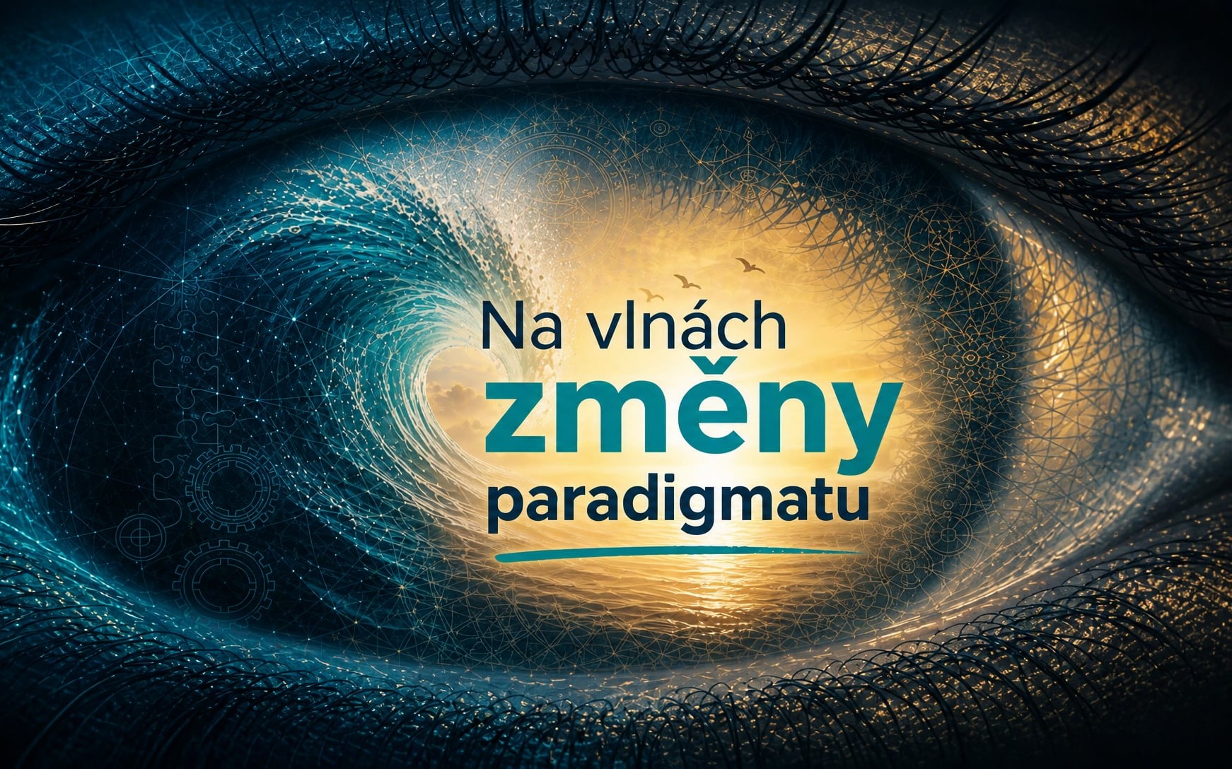 titulní obrazek události 'NA VLNÁCH ZMĚNY PARADIGMATU | přednáška s besedou'