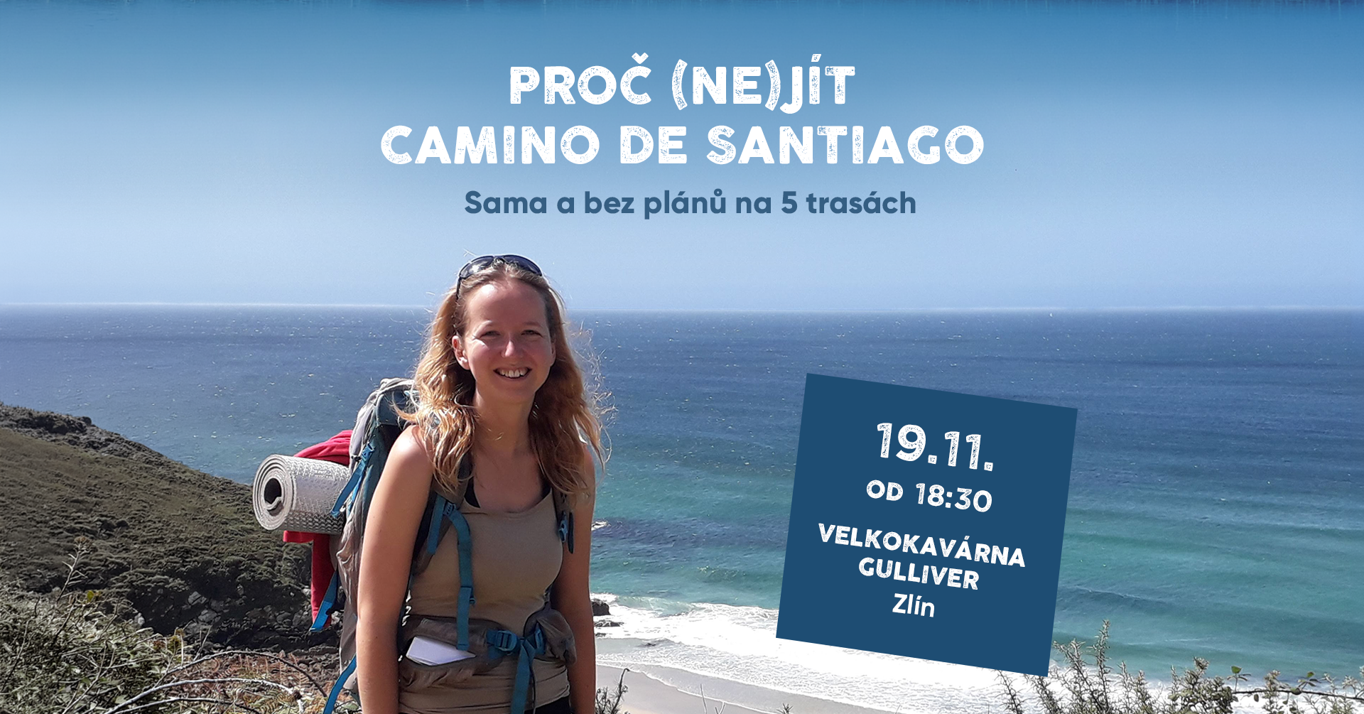titulní obrazek události 'PROČ (ne)JÍT CAMINO DE SANTIAGO-Sama bez plánů na 5 trasách'
